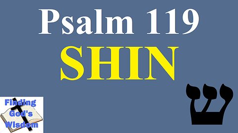 Psalm 119: ש SHIN