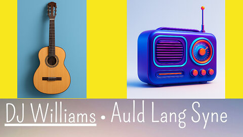 DJ WILLIAMS - AULD LANG SYME