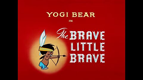Yogi Bear.S01E06.The Brave Little Brave (1958, animated short)