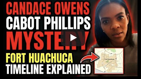 Candace Owens BREAKS SILENCE on Cabot Phillips’ Whereabouts | Fort Huachuca Timeline