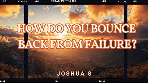 How Do You Bounce Back From Failure?