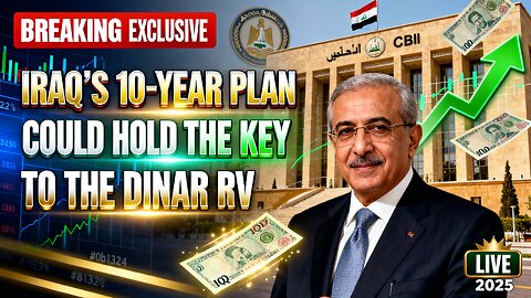 🎉 Breaking Iraq’s 10-Year Plan Could Hold the Key to the Dinar RV 🔥 💥 Iraqi Dinar News 2025