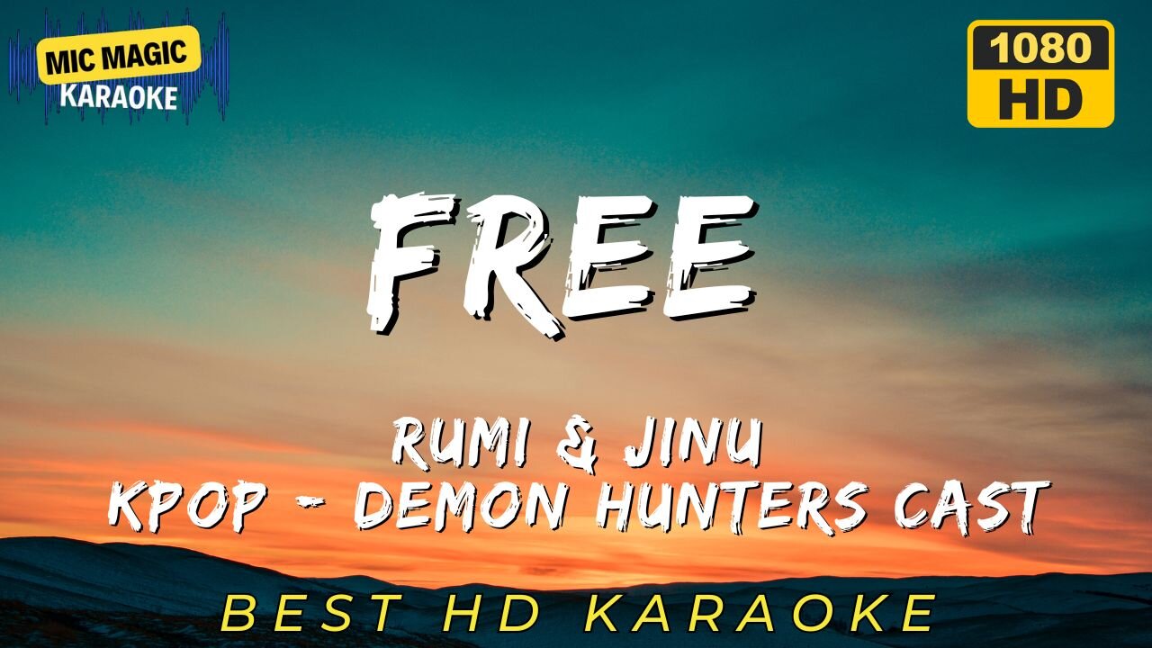FREE - RUMI & JINU - KPOP DEMON HUNTERS - KARAOKE