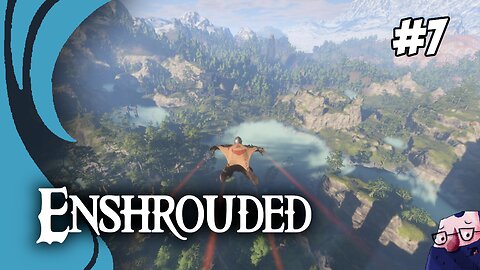 Enshrouded — Wandering the Fog Like a Hot, Confused Cryptid (#7 ) [18+]