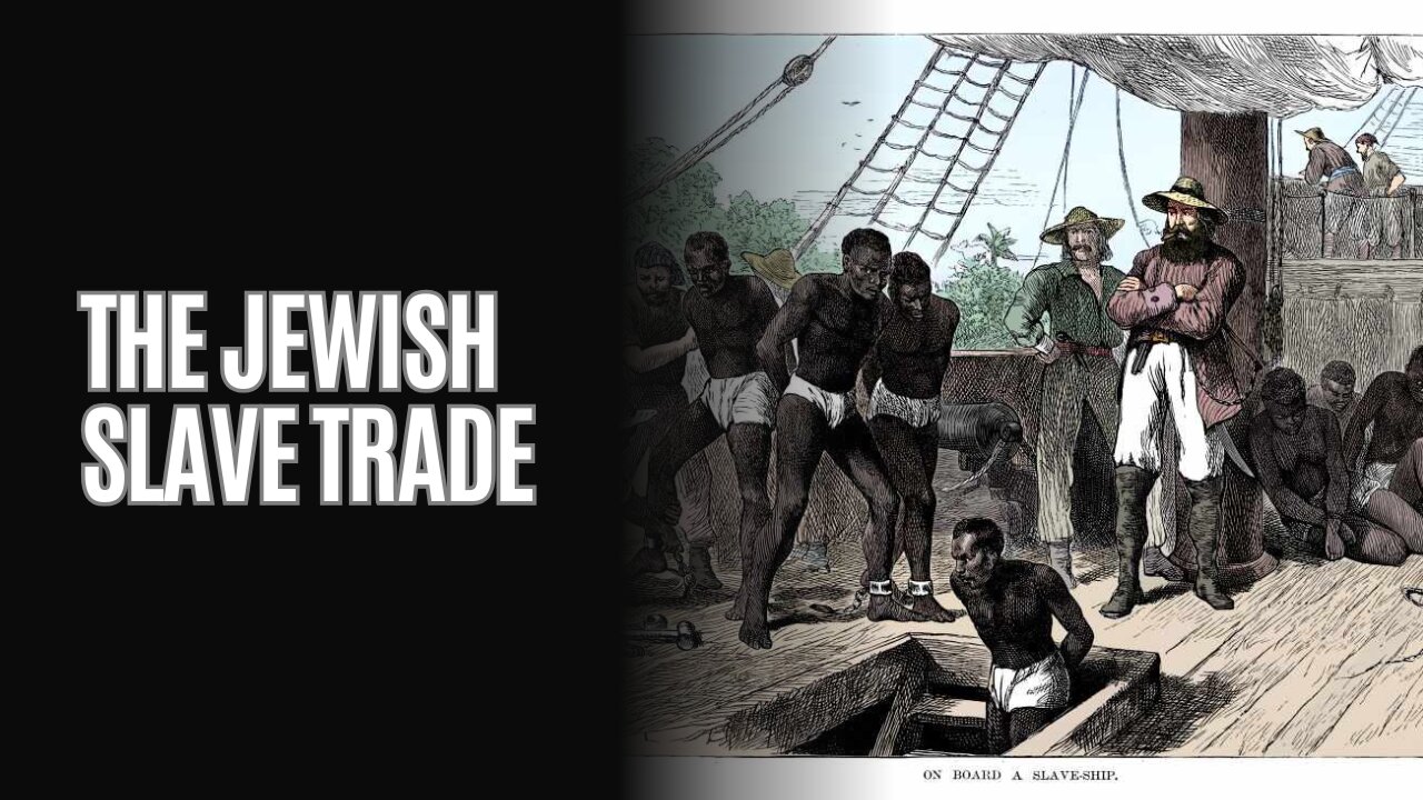 The Jewish Slave Trade