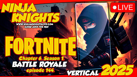 Fortnite Episode 144. #NinjaKnightsLive2025 #gaming #gamingcommunity #fortnitegameplay #letsplay