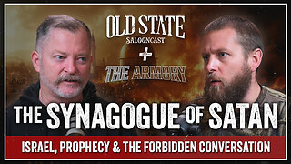 The Synagogue of Satan: Israel, Prophecy & The Forbidden Conversation