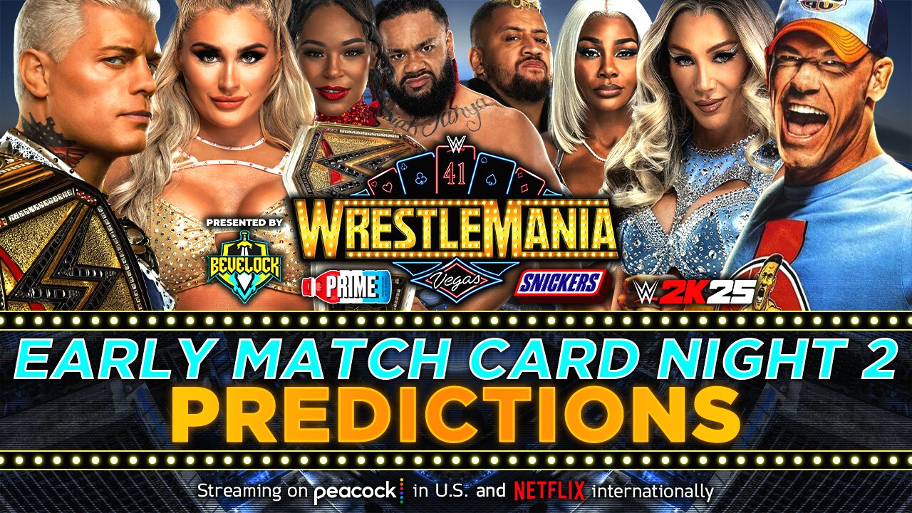 WWE WrestleMania 41 Sunday - Match Card Predictions | Bevelock