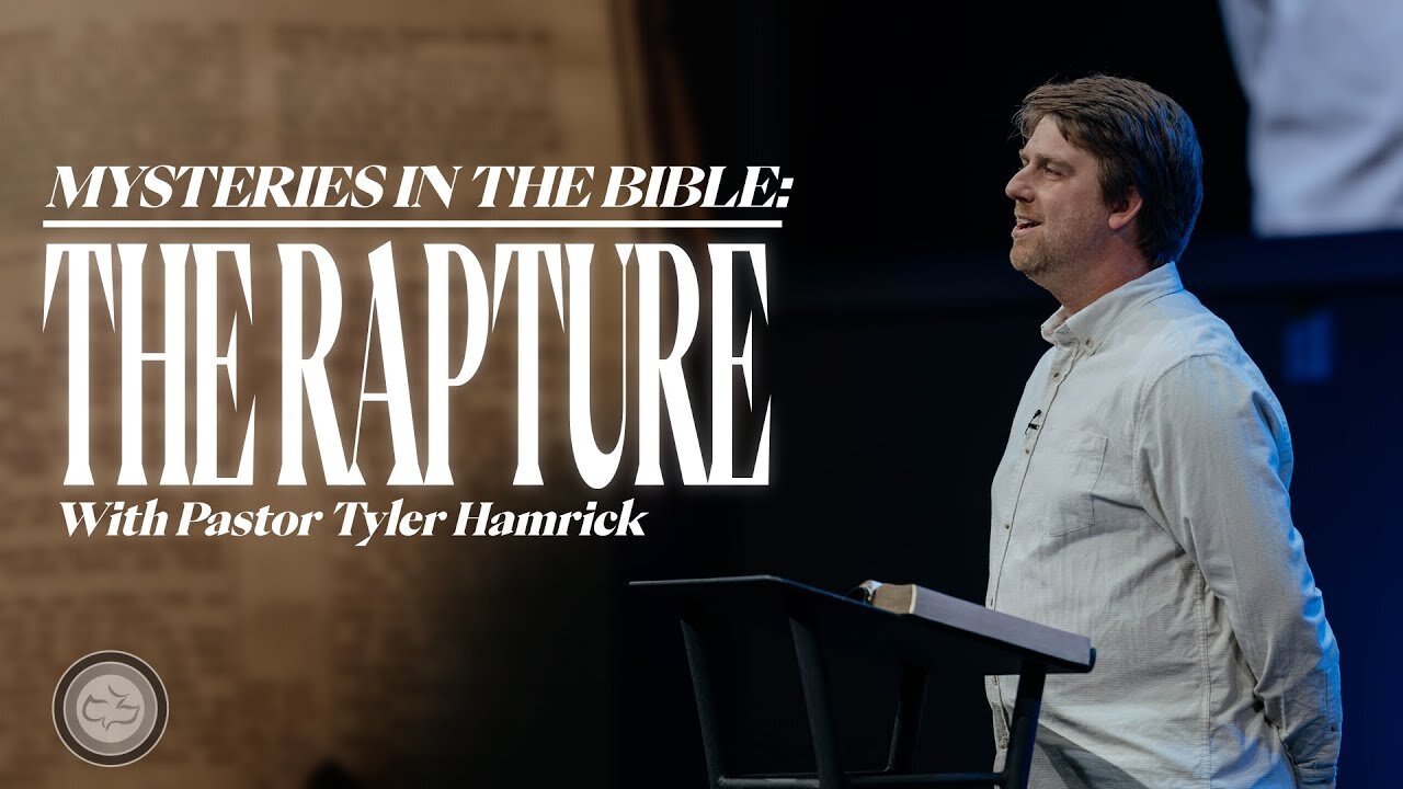 Tyler Hamrick - Cornerstone Chapel - Mysteries in the Bible: The Rapture - 1 Corinthians 15