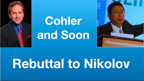 Cohler/Soon: “Rebuttal to Nikolov on global temperature” | Tom Nelson Pod #371