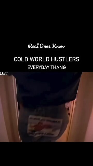 COLD WORLD HUSTLERS EVERYDAY THANG