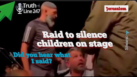 Raid to silence children on stage