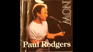 Paul Rodgers - Now & Live (1997) [Complete 2 CD Album]