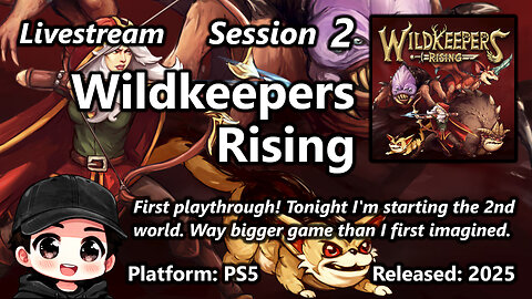 Wildkeepers Rising (PS5) - Session 2 - First Playthrough