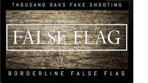 [Feb 11, 2020] Thousand Oaks Shooting Borderline False Flag [williamgenske]