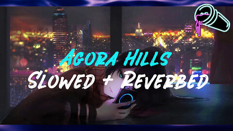 Doja Cat - Agora Hills (Slowed + Reverbed)