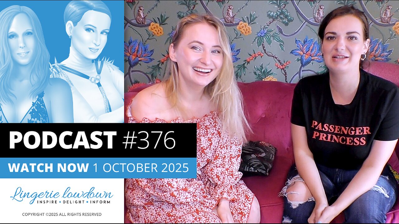 PODCAST #376 : Spill the T Ep2 - What guys think is sexy v what women want to wear