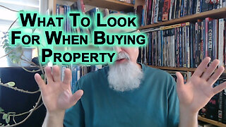 What To Look For When Buying Property, House: Water Supply, Soil Quality, Zoning, Cheep Insurance
