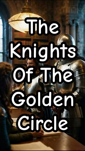 The Mystery of the Knights of the Golden Circle.