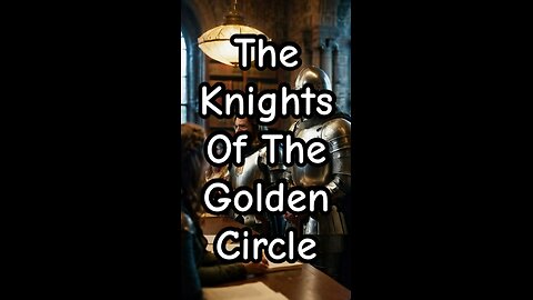 The Mystery of the Knights of the Golden Circle.