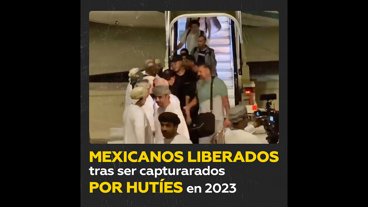 Liberan en Omán a tripulantes mexicanos capturados por hutíes en 2023