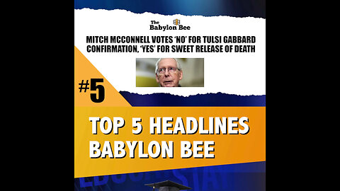 🐝Top 5 Babylon Bee Headlines