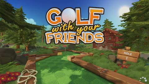Golf With Your Friends Part 1