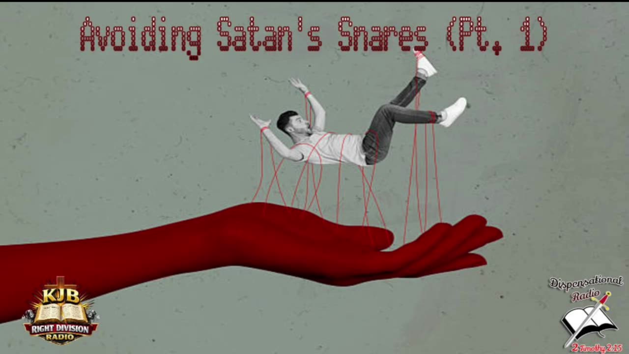 Avoiding Satan's Snares (Pt. 1)