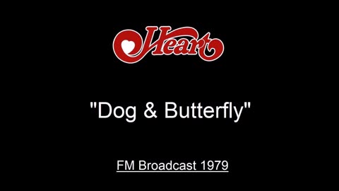 Heart - Dog & Butterfly (Live in Boston, Massachusetts January 27, 1979) FM Broadcast