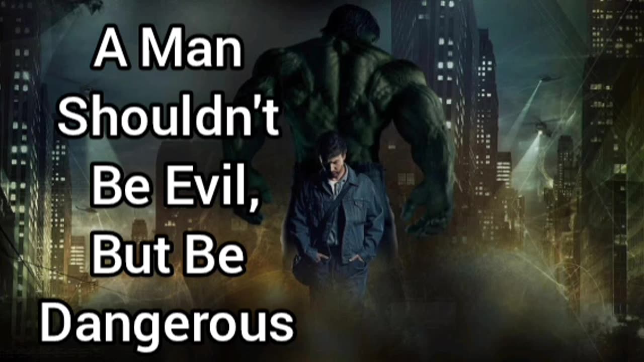 A Man Shouldn't Be Evil, But Should Be Dangerous