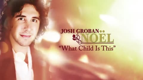 Josh Groban - What Child Is This [Official HD Audio]