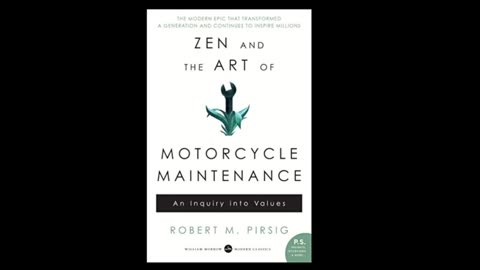 Zen and the Art of Motorcycle Maintenance [AUDIOBOOK] (Chapters 19-24)