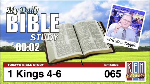 Today's Bible Study 065 1 Kings 4-6