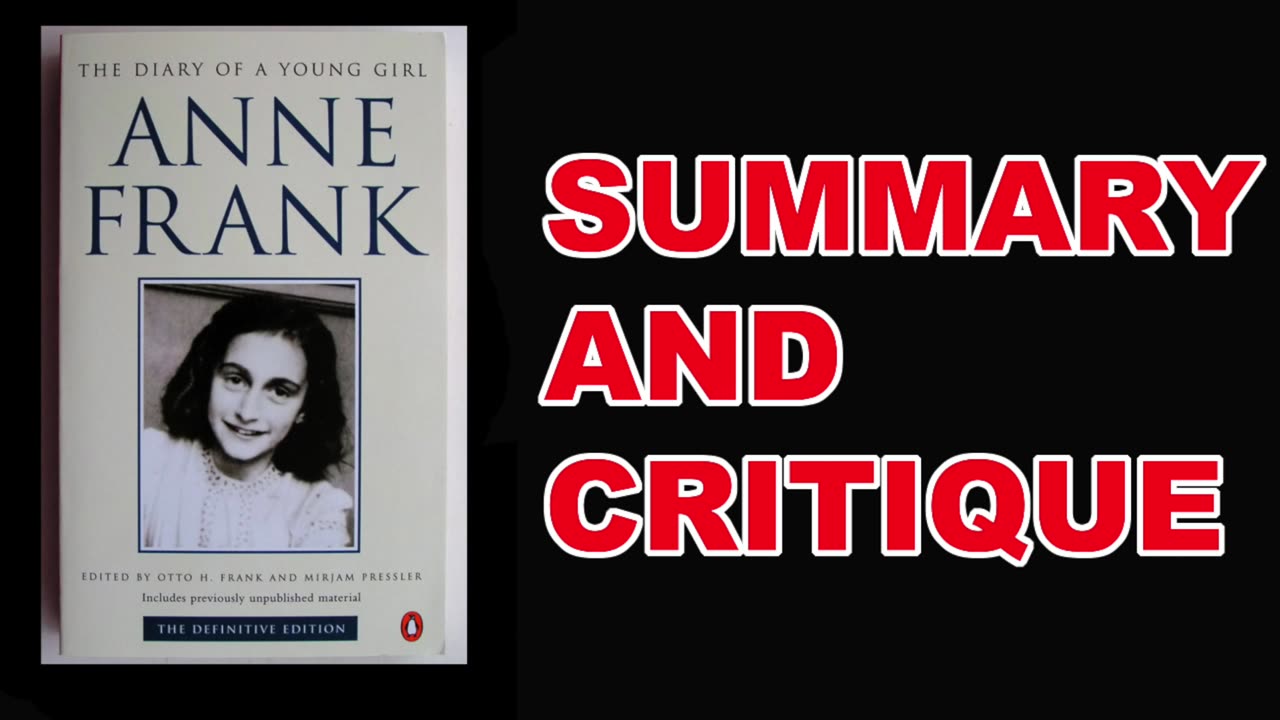 The Diary of Anne Frank by Anne Frank | Summary and Critique