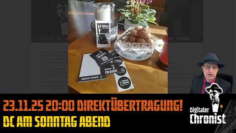 23.11.25 20:00 Direktübertragung! DC am Sonntag Abend