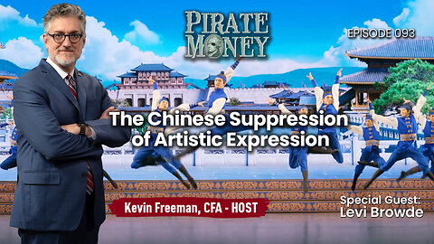 The Chinese Government is Working to Suppress Artistic Expression | Guest: Levi Browde | Ep 093