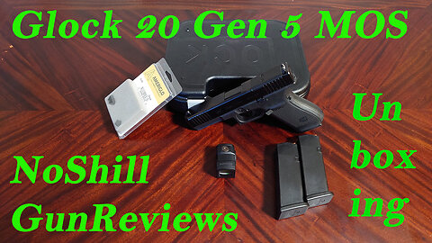 Glock 20 Gen 5 Unboxing #3