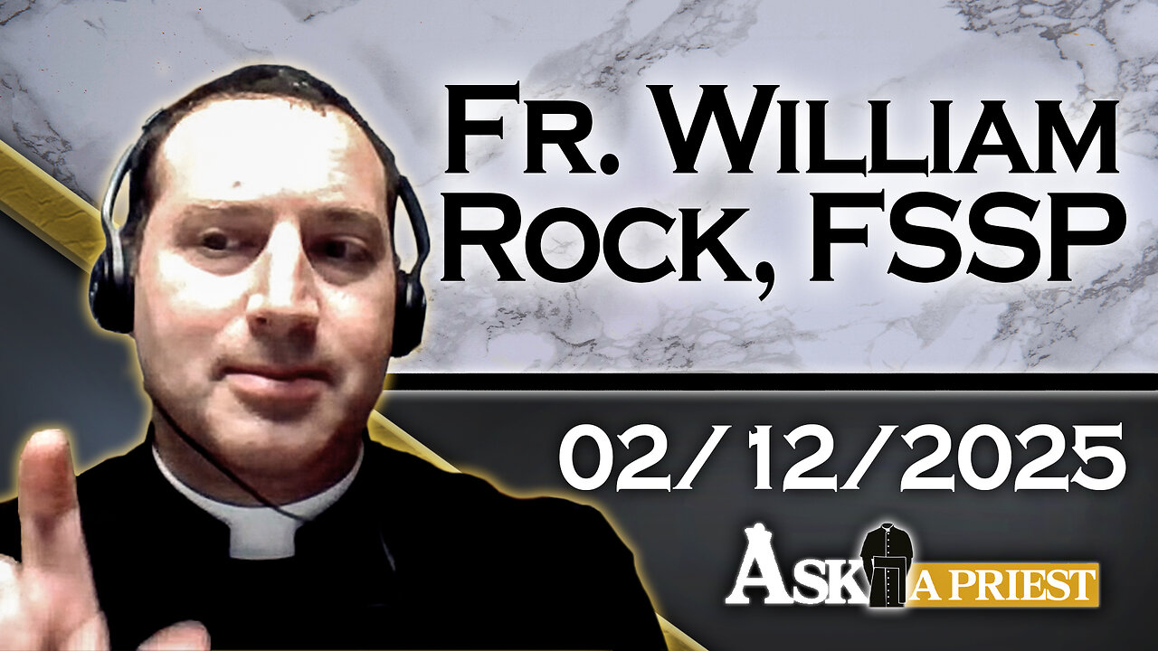 AAP Live with Fr. WIlliam Rock, FSSP - 2/12/25 - Can A Catholic Become Batman?