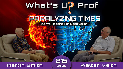 Paralyzing Times, Are We Heading For Destruction or Golden Age? Walter Veith & Martin Smith -WUP 215