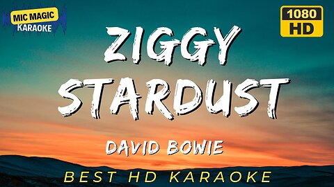 ZIGGY STARDUST - DAVID BOWIE (HD KARAOKE VERSION)