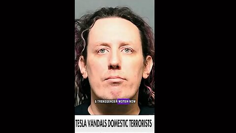 Firebombing Tesla ‘Activist’ Charged—Fox News Still Calls Him a ‘Trans Woman’