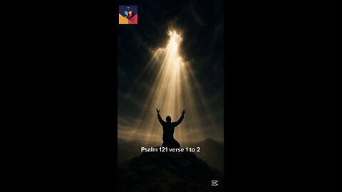 Psalm 121 v 1-2
