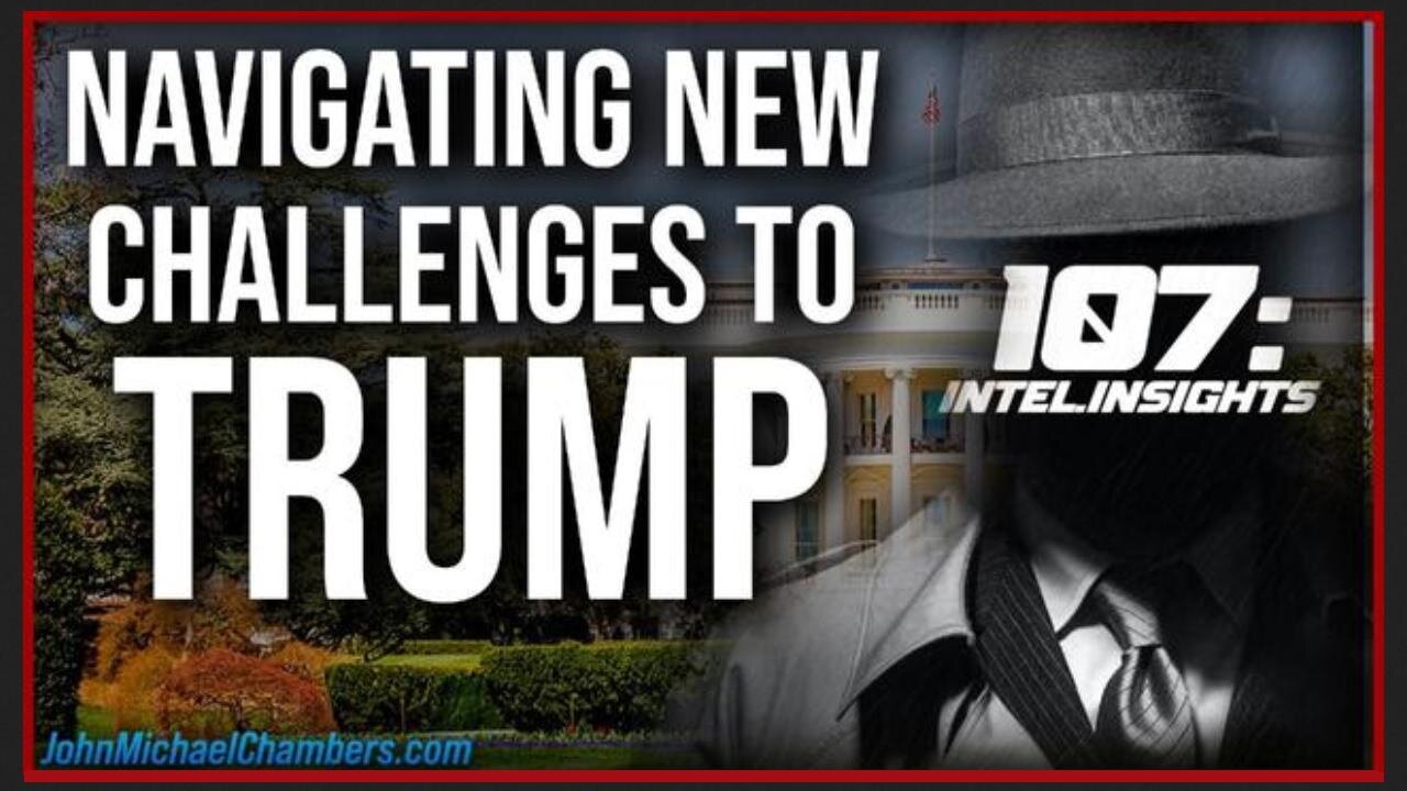 Intense Political Resistance, Obstacles Leading up to Trump Return to Power (12/27/24) Juan O Savin w/ John Michael Chambers