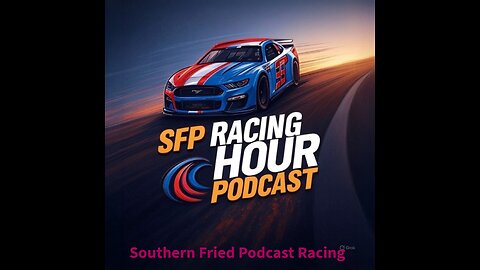 Southern Fried Racing Hour with Dave & Dean