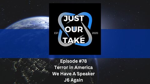 Just Our Take - EP#78