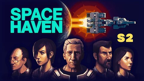 Space Haven Season 2 Ep 9 Good Robots