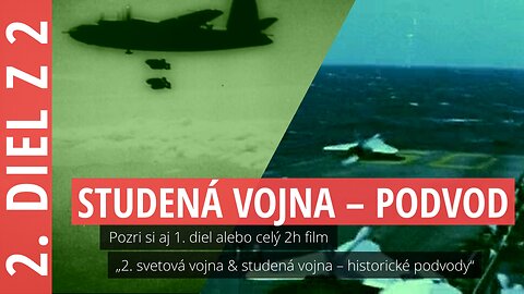 Studená vojna – podvod (2. diel z 2)