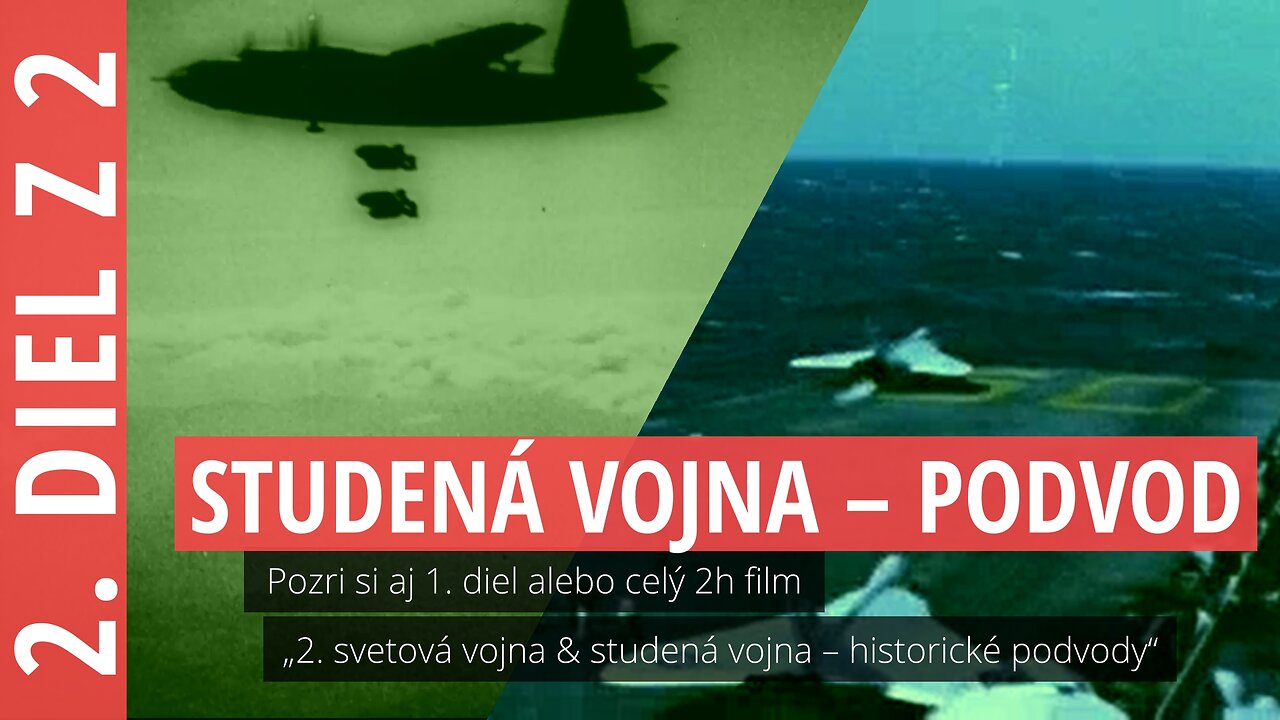 Studená vojna – podvod (2. diel z 2)