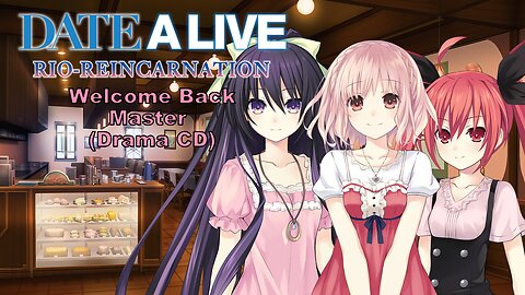Date A Live Welcome Back Master Drama CD [Eng Sub] (Visualized)