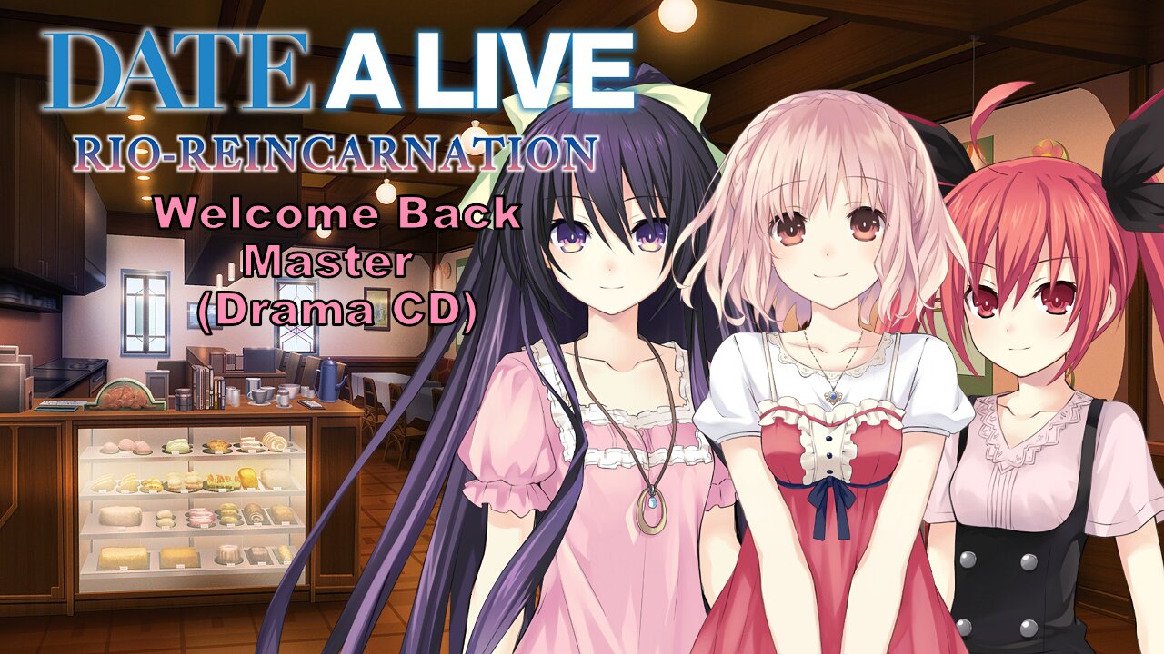 Date A Live Welcome Back Master Drama CD [Eng Sub] (Visualized)